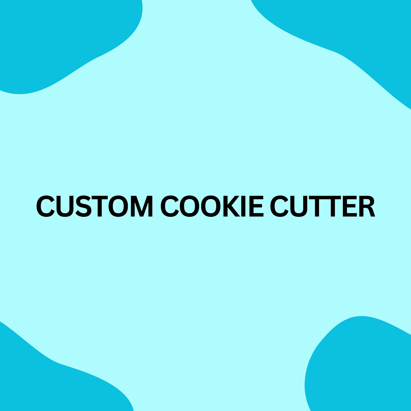 Custom Cookie Cutters