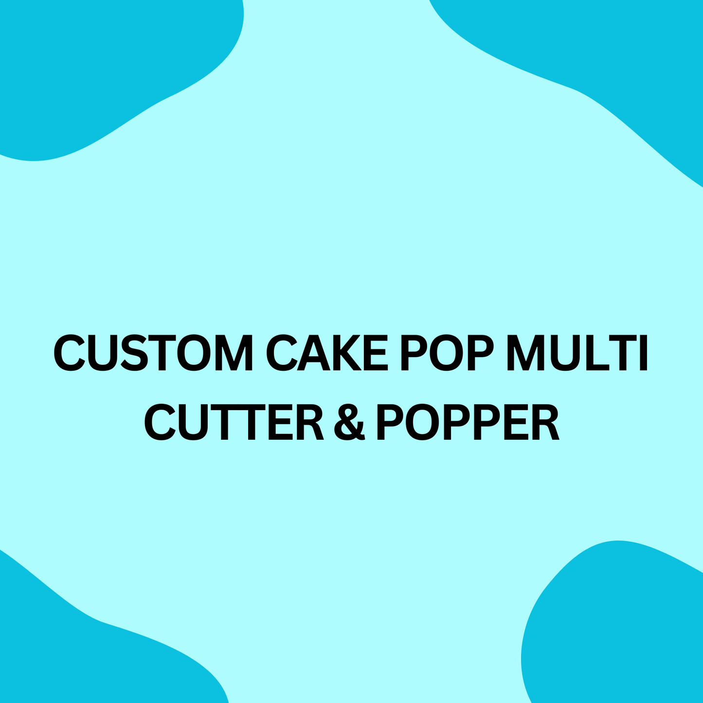 Custom Cake Pop Mold |Deluxe Cutter, Popper, and Tray Options